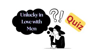 This 10-question quiz, helps you understand your romantic patterns.
